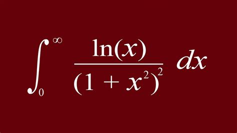integral of ln x / 1+x 2 from 0 to infinity
